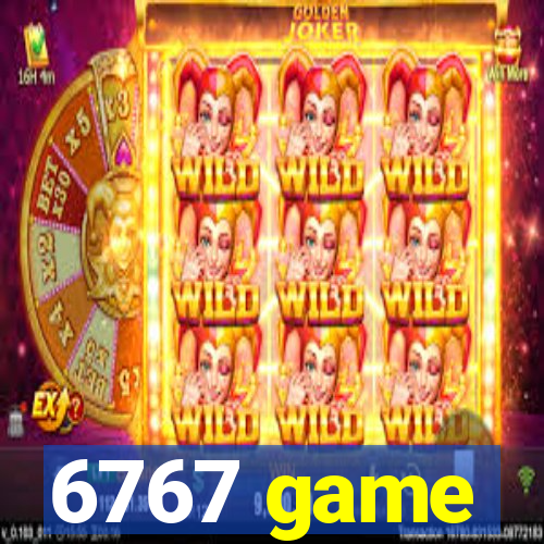 6767 game